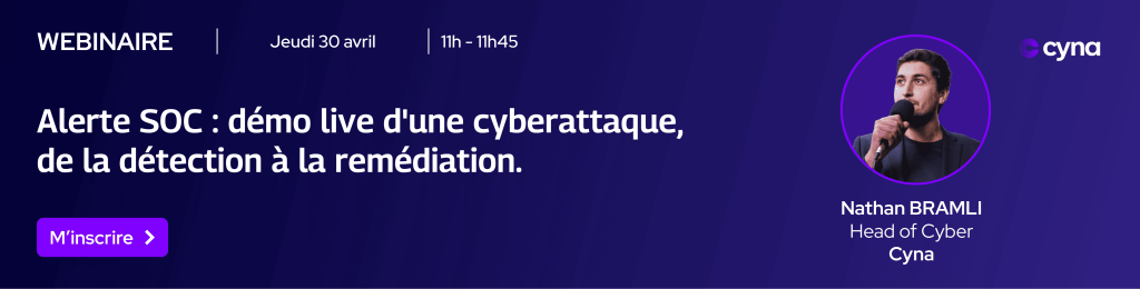Bannière du webinaire Cyna avec démo live d'une cyberattaque en console SOC
