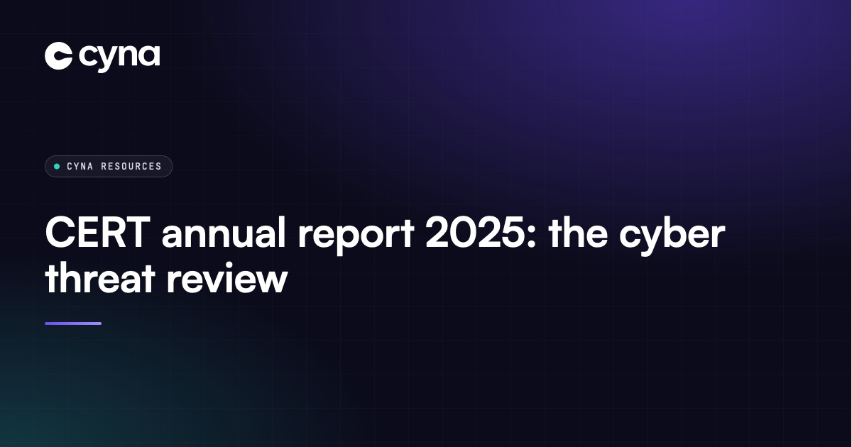 Cyna CERT report - 2025 annual review of cyber threats