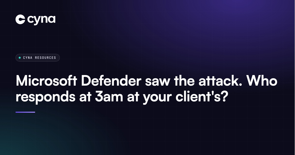 Microsoft Defender saw the attack. Who responds at 3am at your client's?