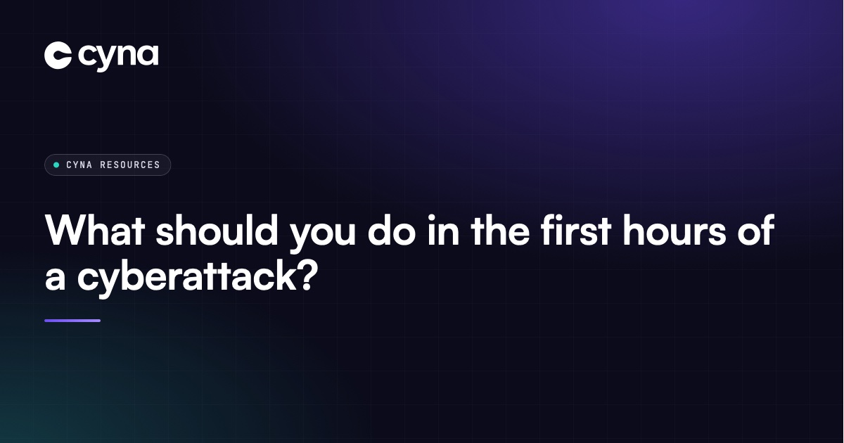 The first hours of handling a cyberattack