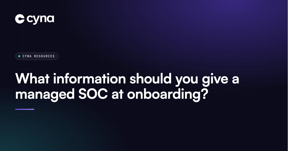 Checklist of information to share with a SOC at onboarding