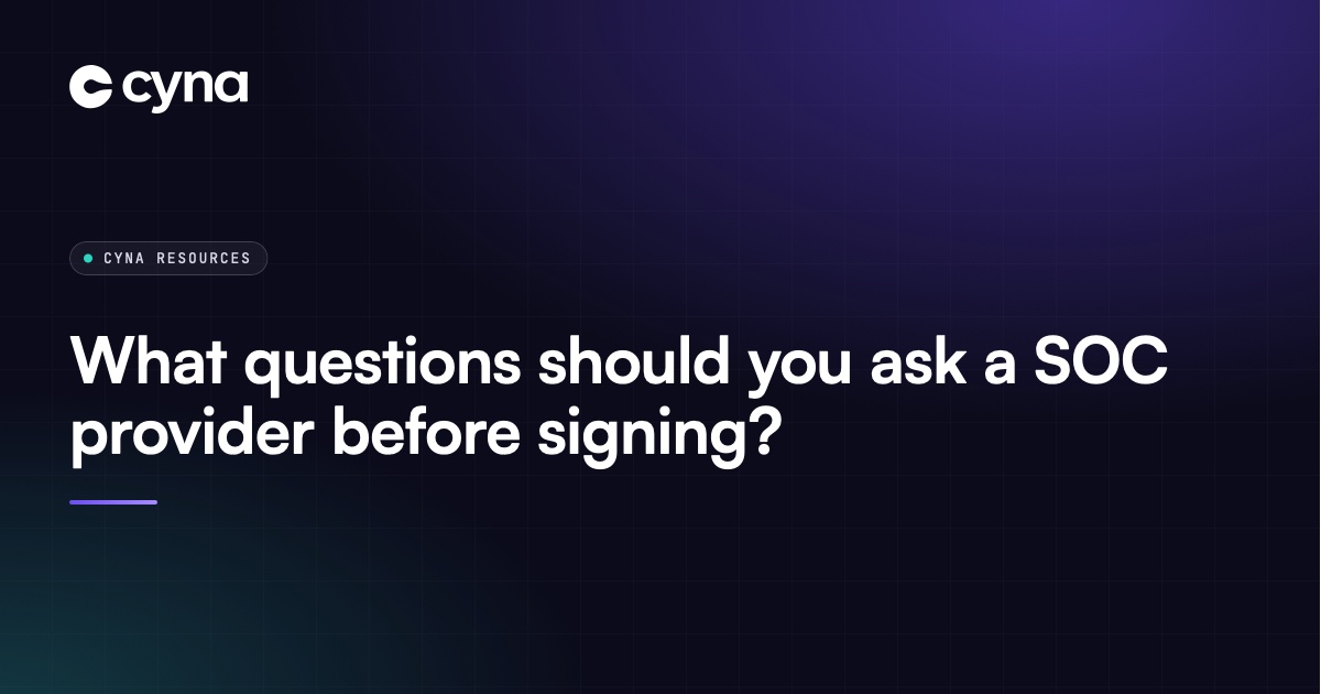 Questions to ask a SOC provider