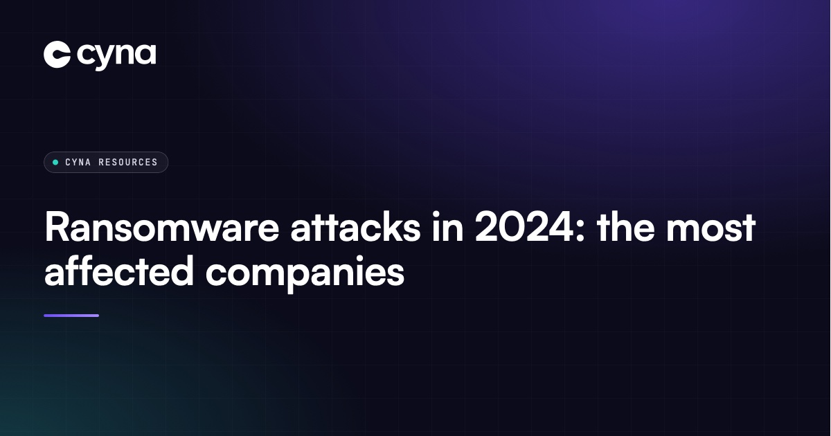 Ransomware attacks in 2024: the most affected companies