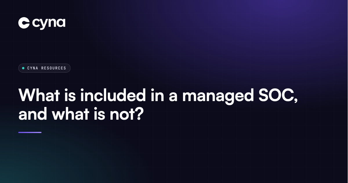 Managed SOC scope: what is included and what is not