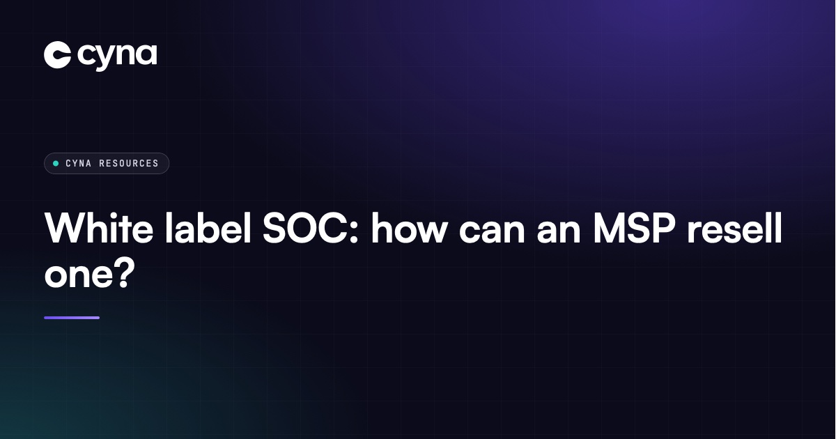 An MSP reselling a white label SOC to its clients