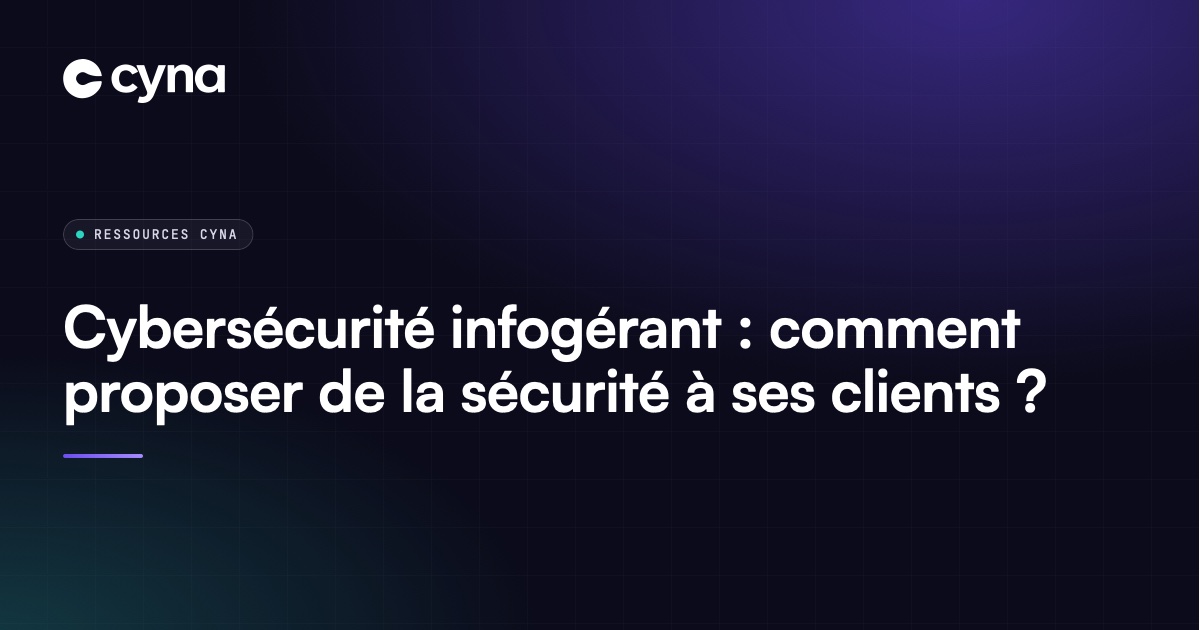 Un infogérant construit une offre de cybersécurité pour ses clients