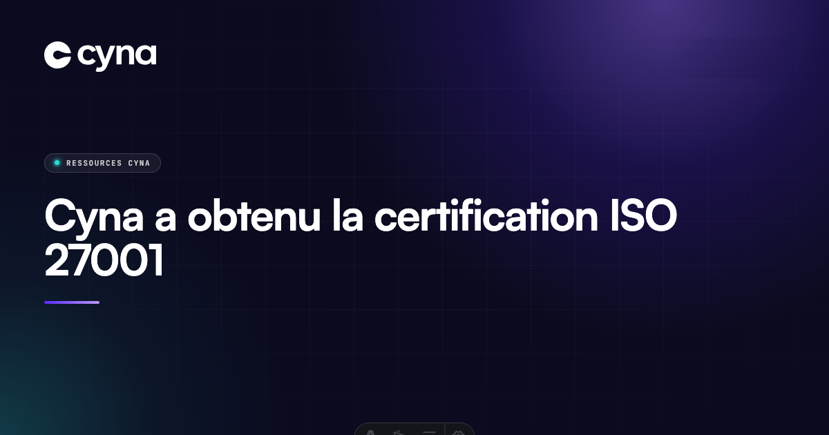 Cyna a obtenu la certification ISO 27001