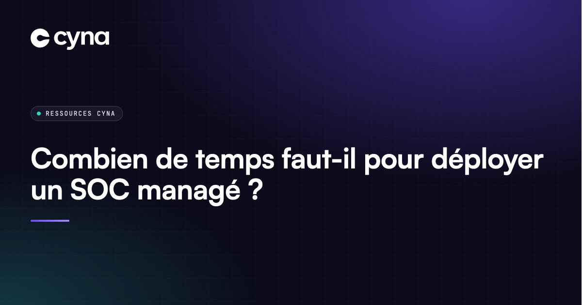 Calendrier de déploiement d'un SOC managé