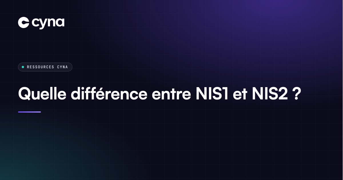 Comparaison des directives NIS1 et NIS2