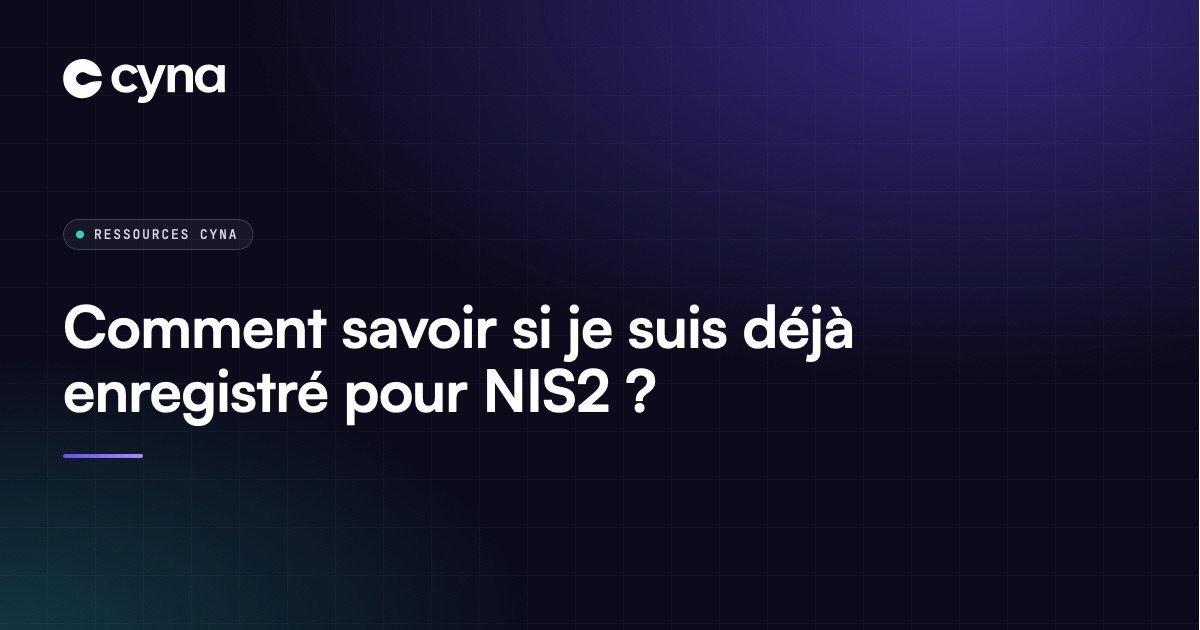 Vérifier son enregistrement NIS2 auprès de l'ANSSI