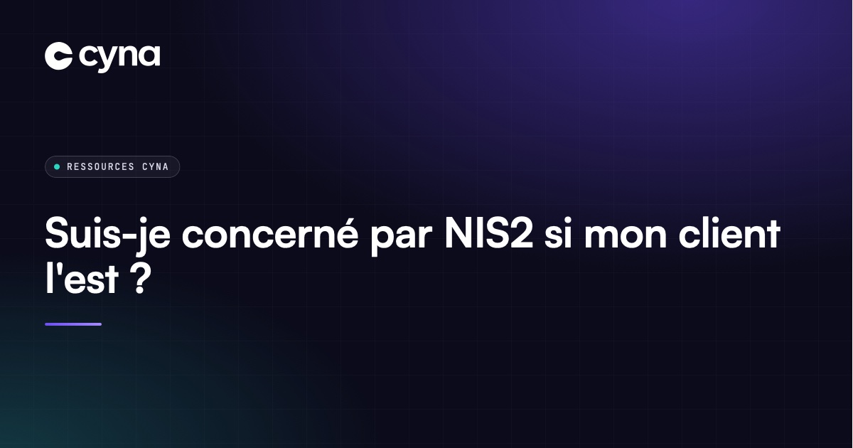 Fournisseur d'une entité soumise à NIS2