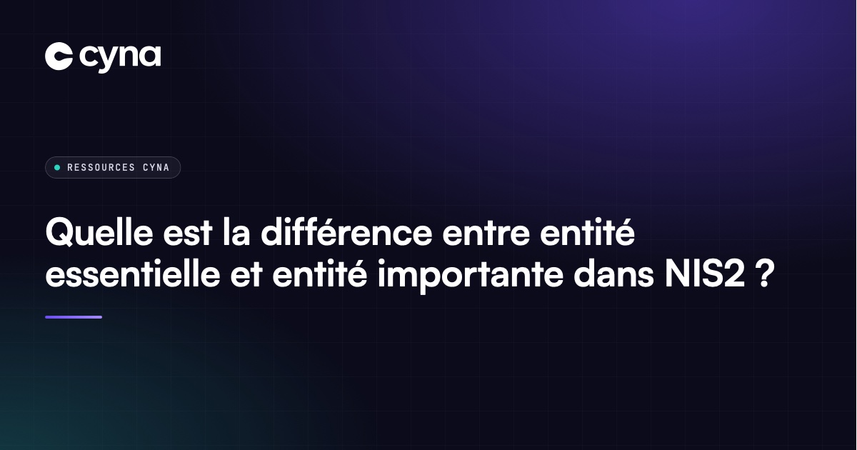 Entité essentielle et entité importante dans la directive NIS2