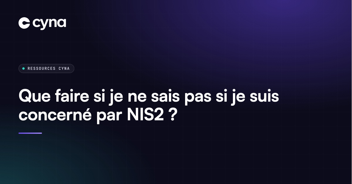 Déterminer si son entreprise est concernée par NIS2