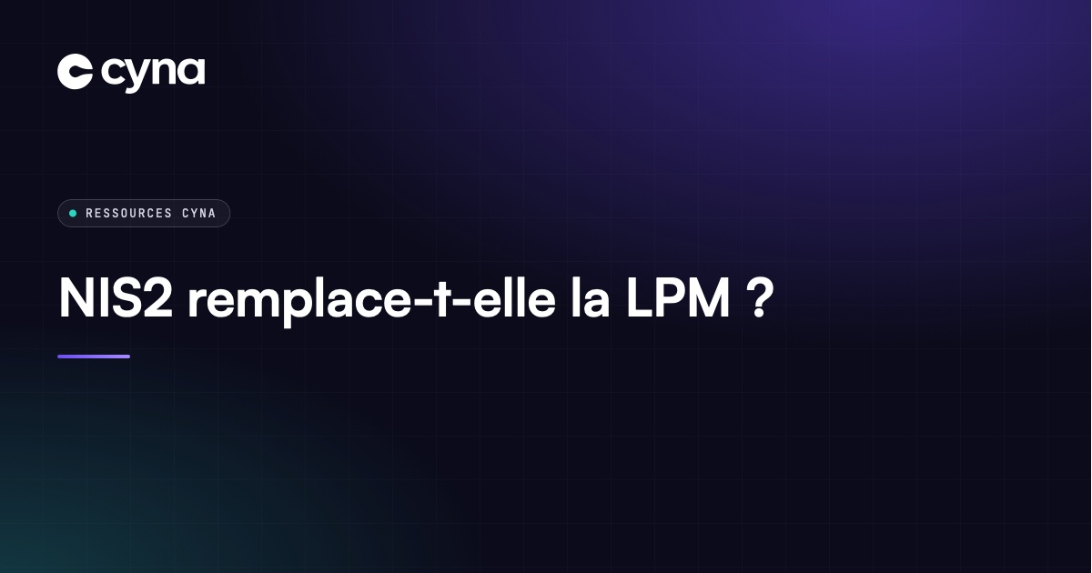 NIS2 et loi de programmation militaire (LPM) : OIV et entités essentielles