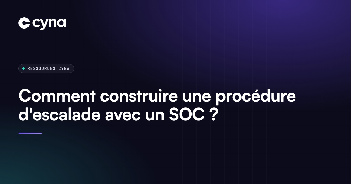 Procédure d'escalade entre un SOC managé et un infogérant