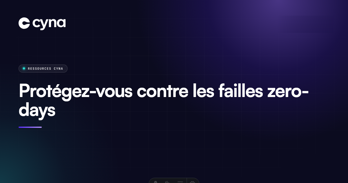 Protégez vous des failles zero days