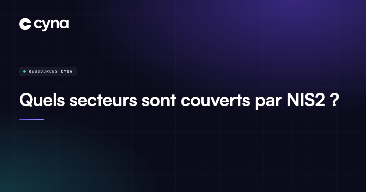 Les 18 secteurs couverts par la directive NIS2