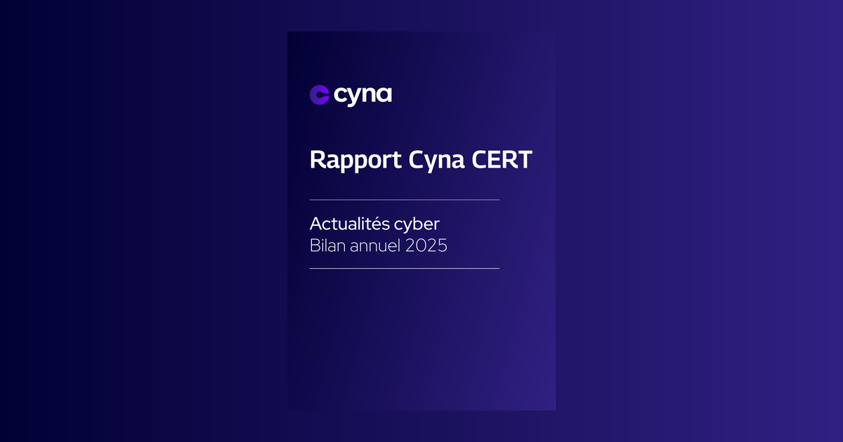 Rapport Cyna CERT - bilan annuel 2025 des cybermenaces