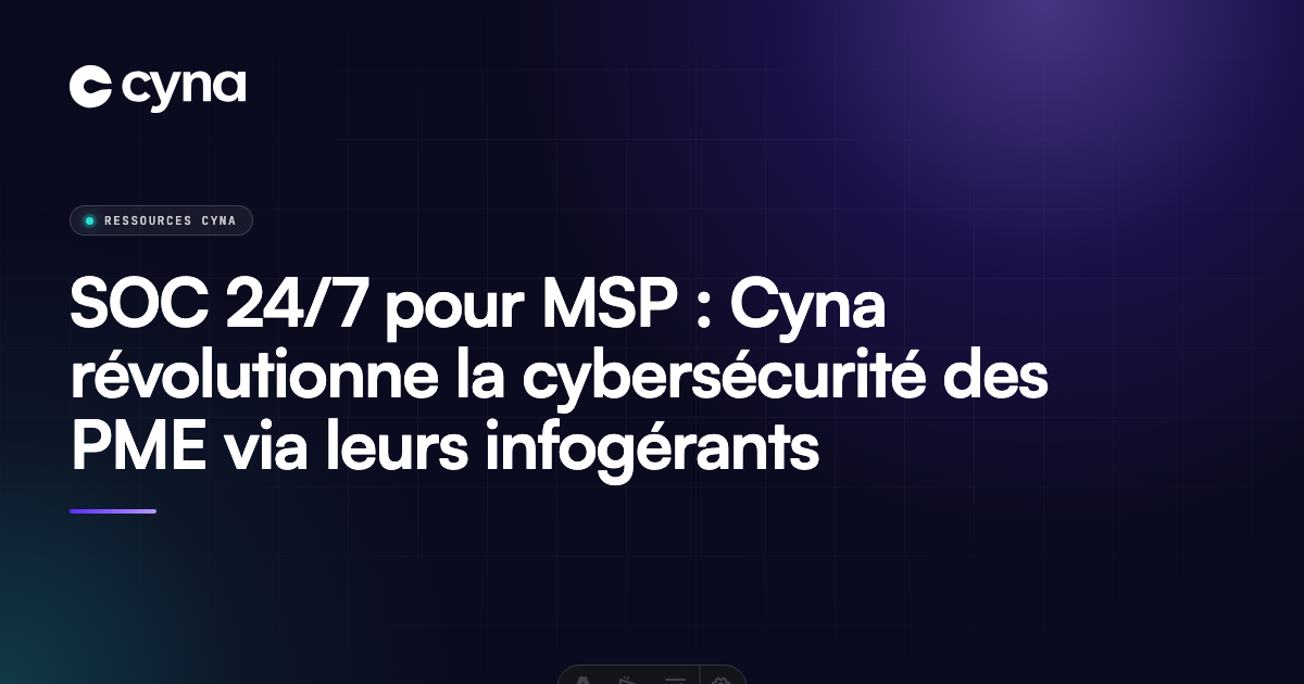 Cyna équipe les infogérants pour protéger les PME