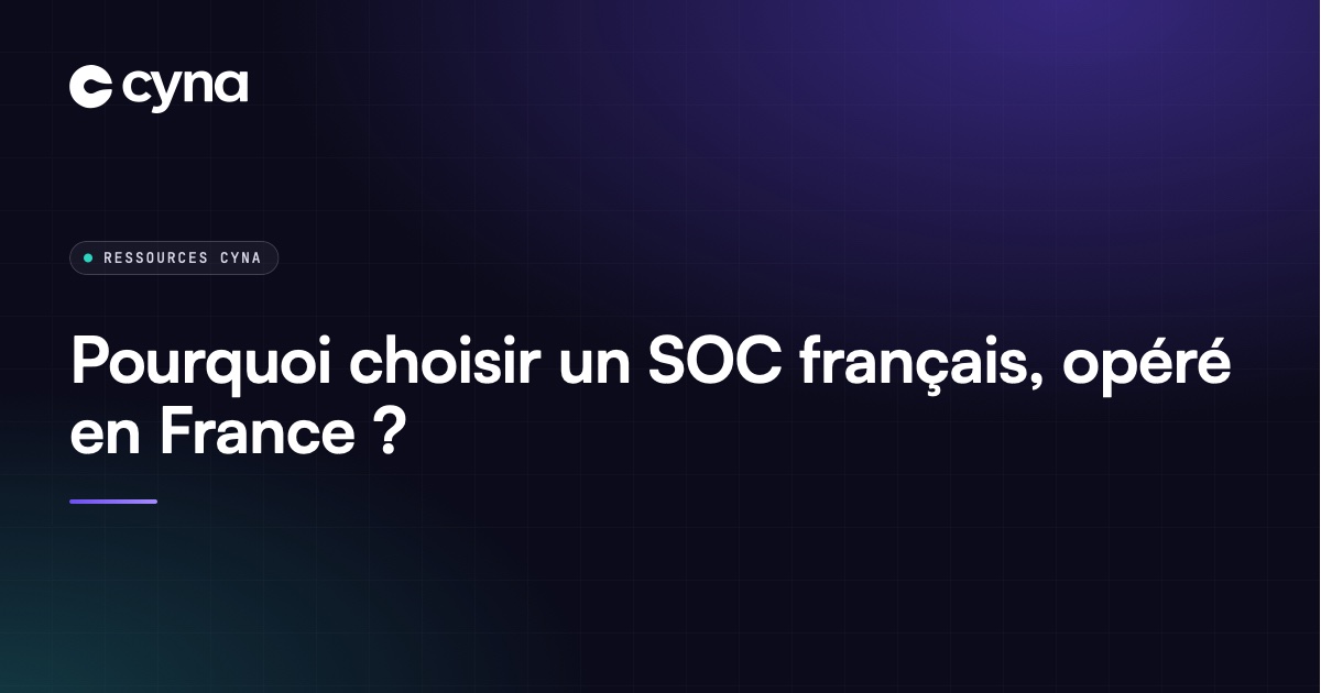 SOC français opéré en France pour les infogérants